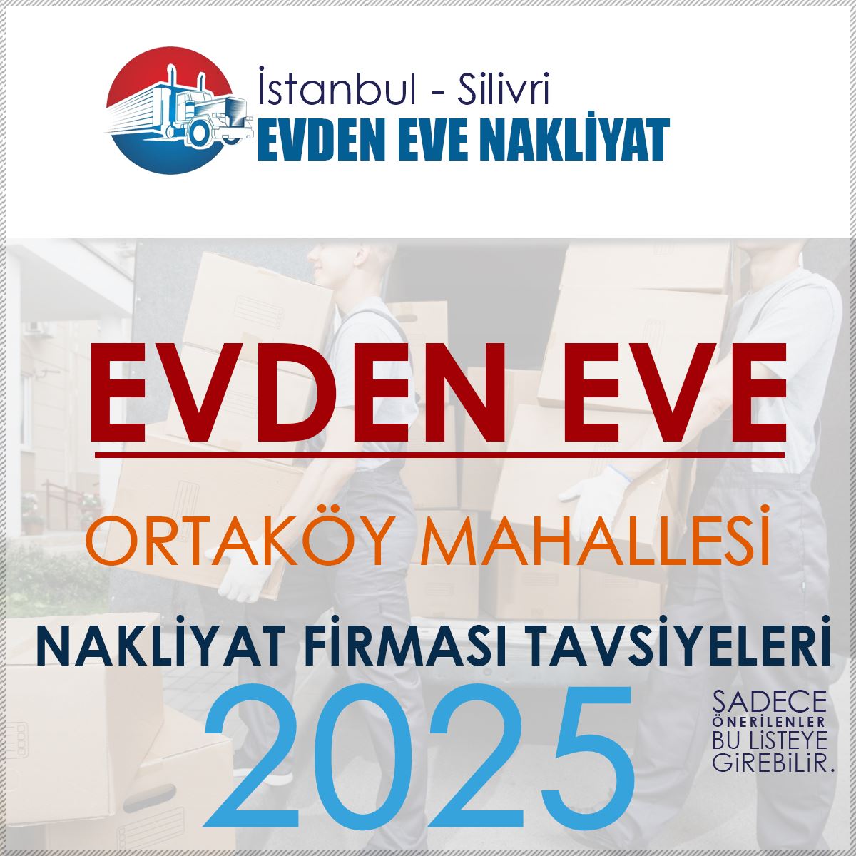 Ortaköy Mahallesi Evden Eve Nakliyat Firmaları